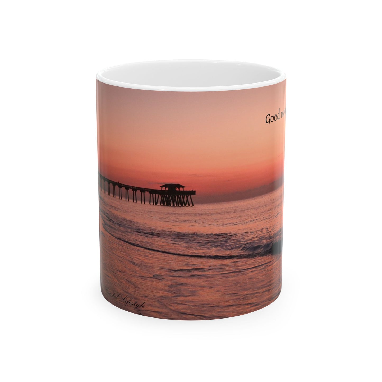 Good Morning Sunrise- coffee mug