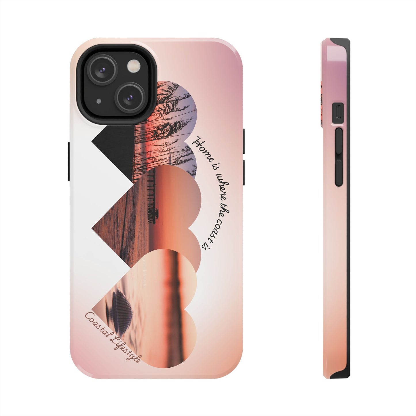 Sunset Coastal Heart Tough Phone Case — "Home is Where the Coast is" Protective Phone Cover