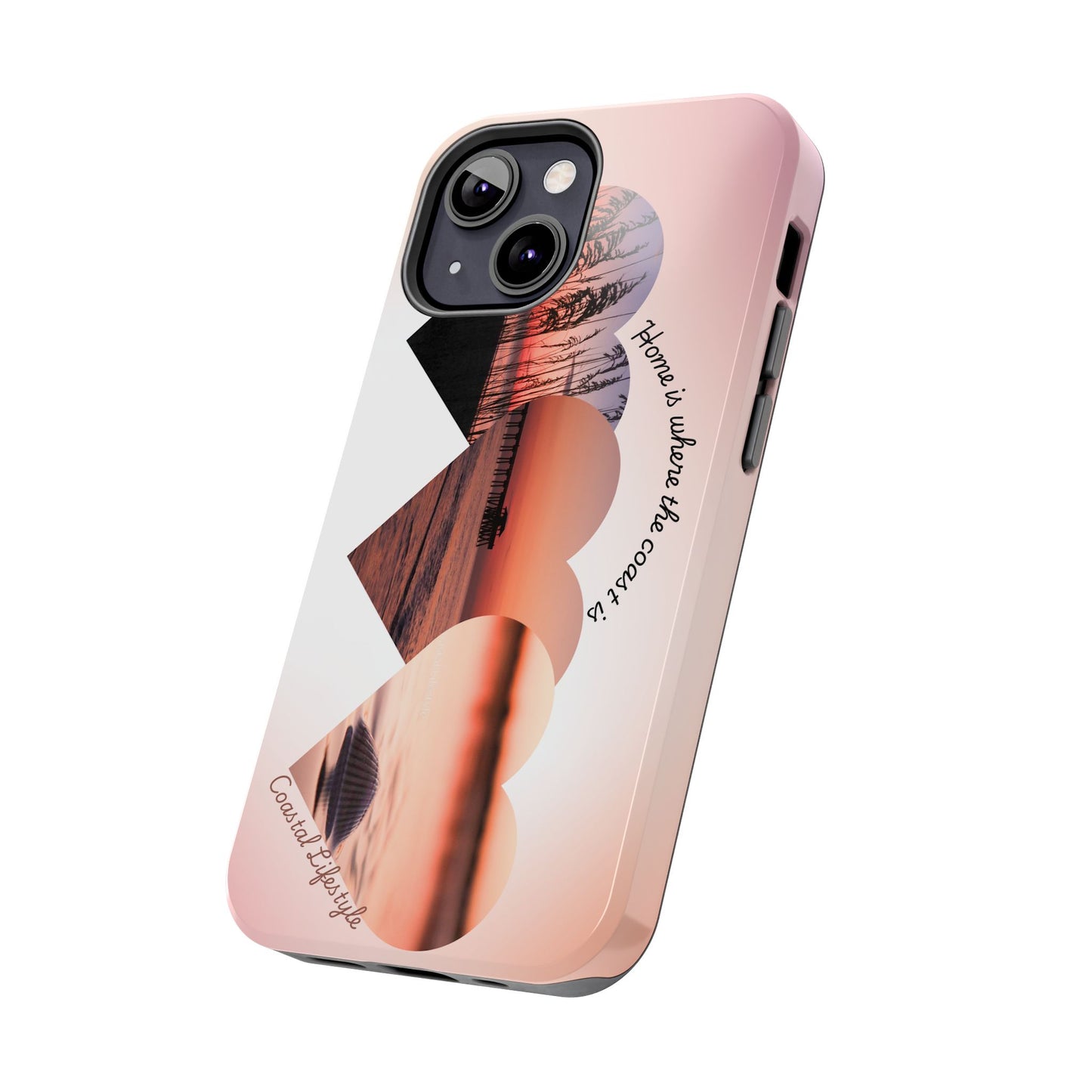 Sunset Coastal Heart Tough Phone Case — "Home is Where the Coast is" Protective Phone Cover