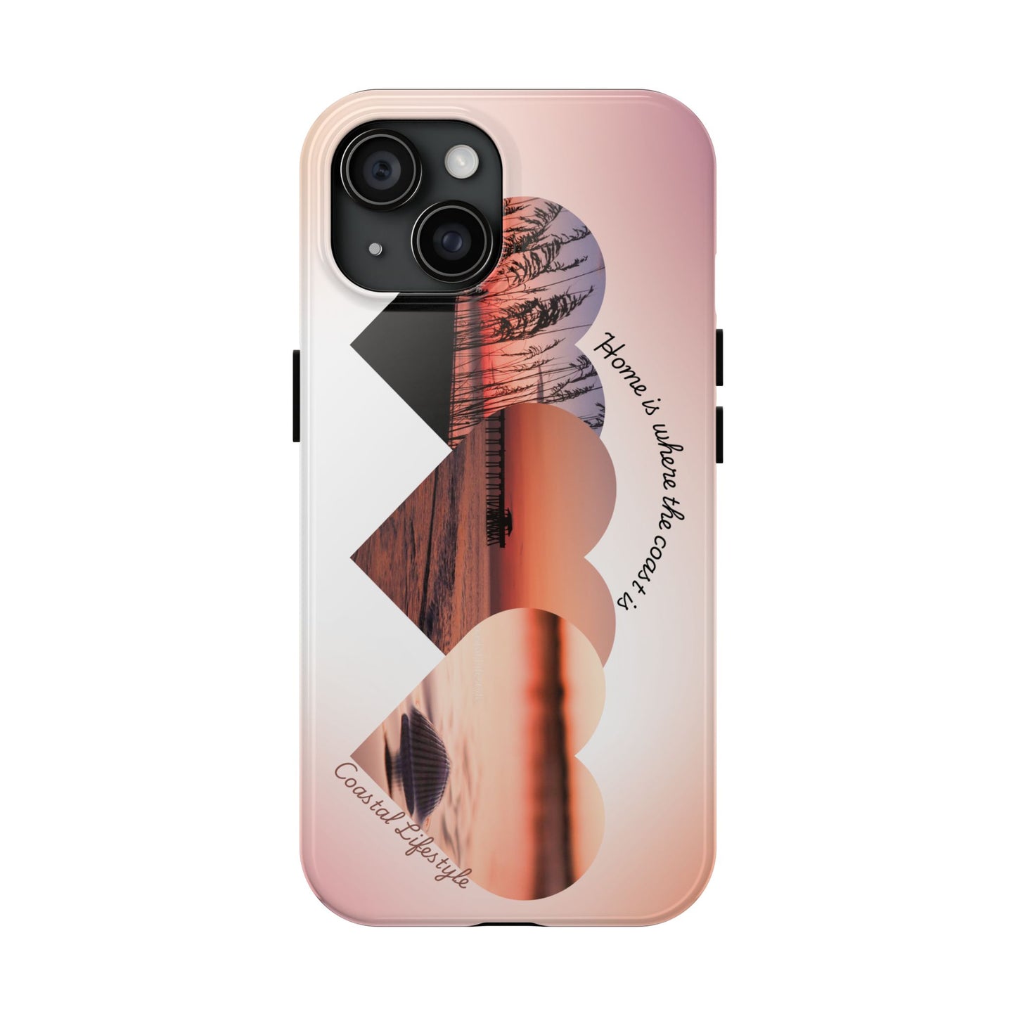 Sunset Coastal Heart Tough Phone Case — "Home is Where the Coast is" Protective Phone Cover