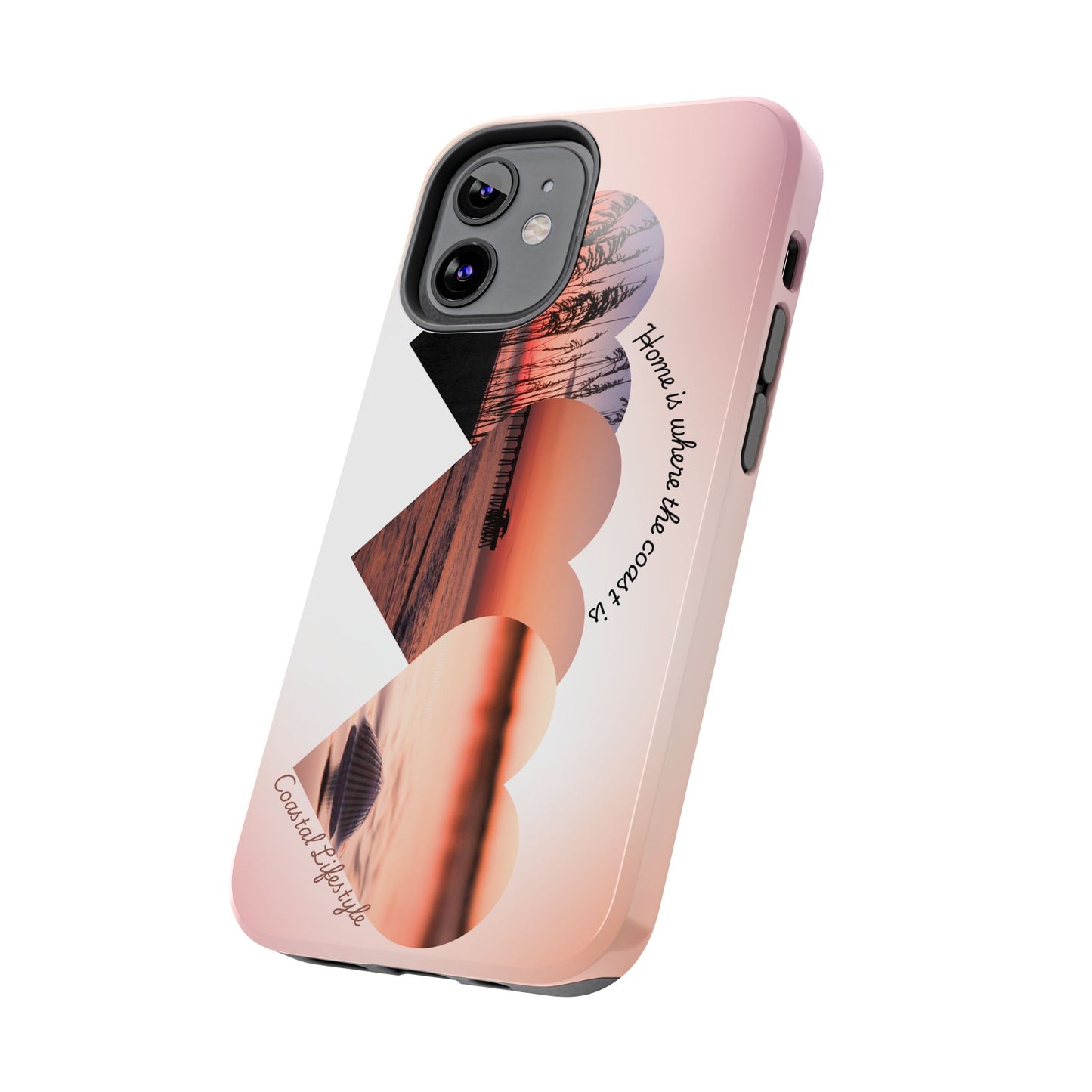 Sunset Coastal Heart Tough Phone Case — "Home is Where the Coast is" Protective Phone Cover