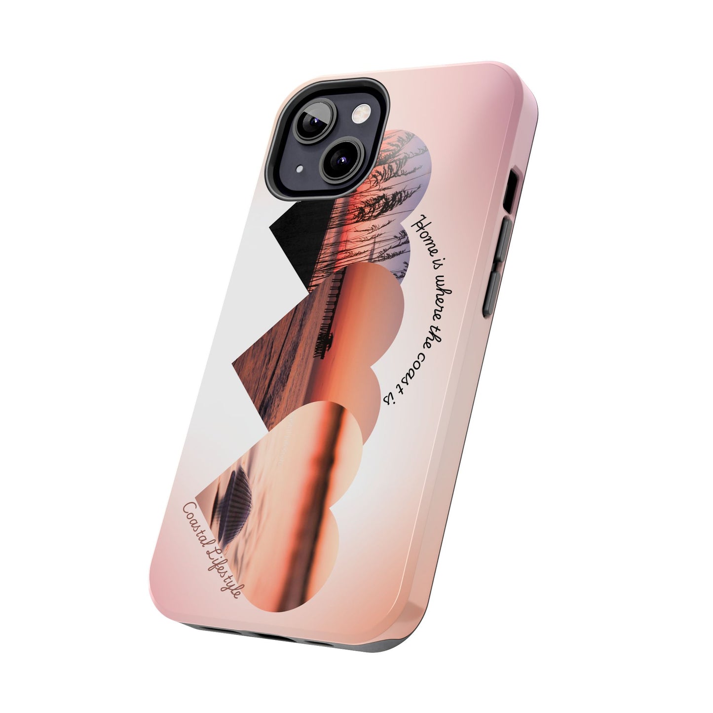 Sunset Coastal Heart Tough Phone Case — "Home is Where the Coast is" Protective Phone Cover