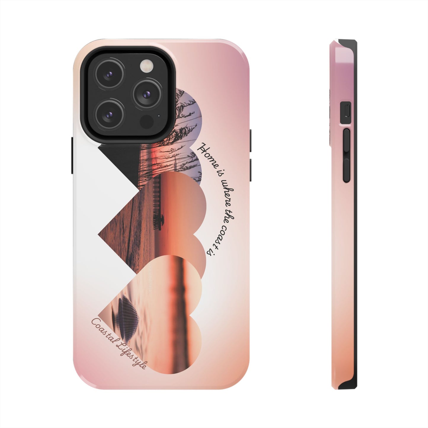 Sunset Coastal Heart Tough Phone Case — "Home is Where the Coast is" Protective Phone Cover
