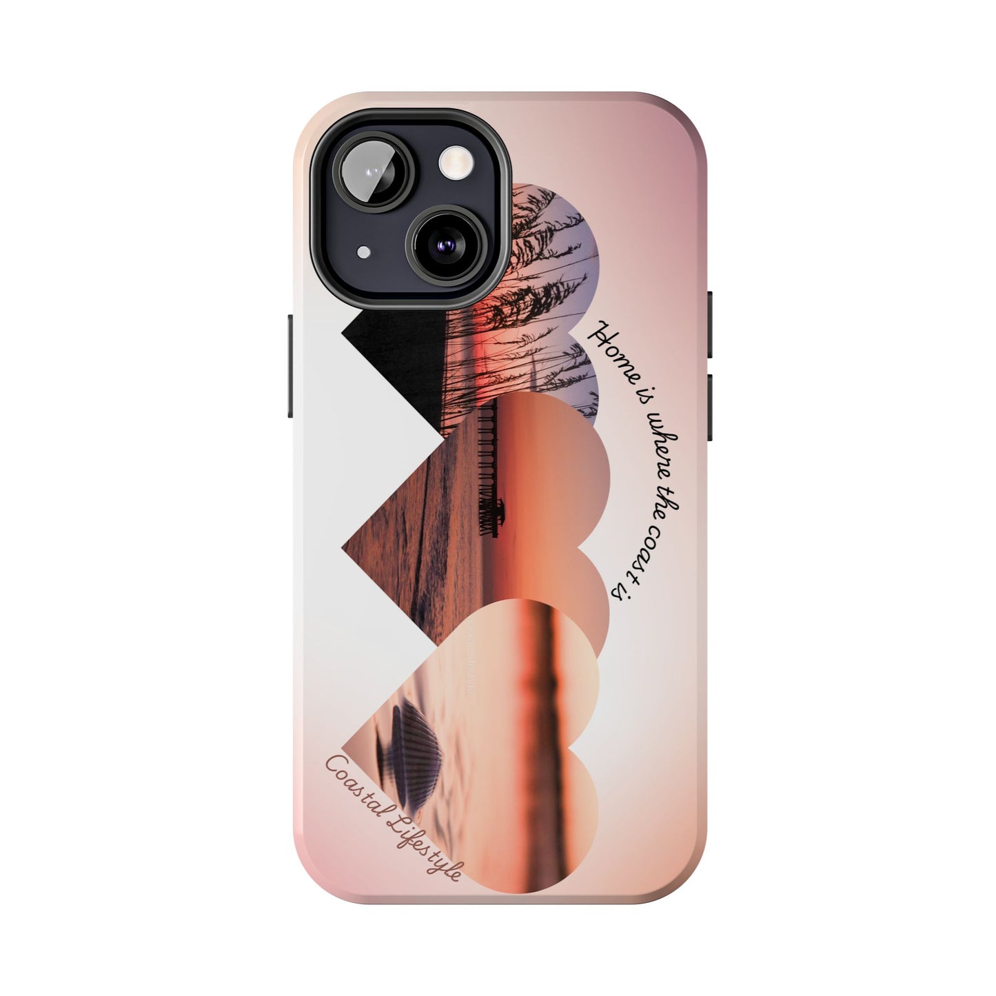 Sunset Coastal Heart Tough Phone Case — "Home is Where the Coast is" Protective Phone Cover