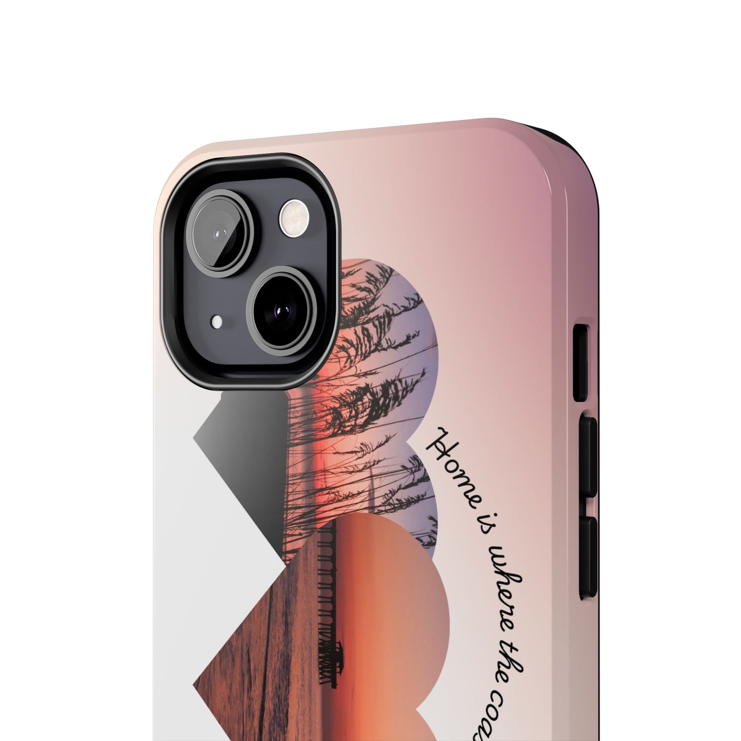 Sunset Coastal Heart Tough Phone Case — "Home is Where the Coast is" Protective Phone Cover