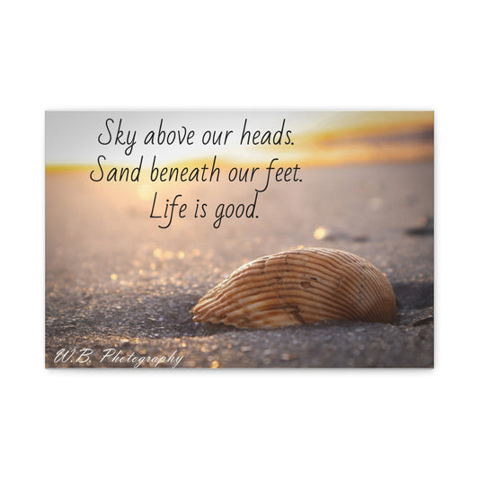 Canvas 18" X 12" - Life is good
