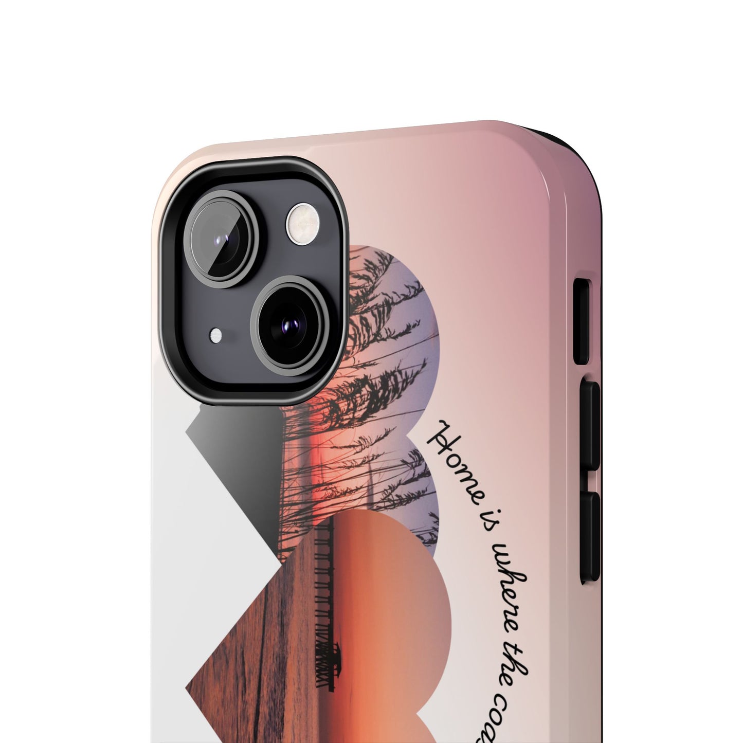 Sunset Coastal Heart Tough Phone Case — "Home is Where the Coast is" Protective Phone Cover