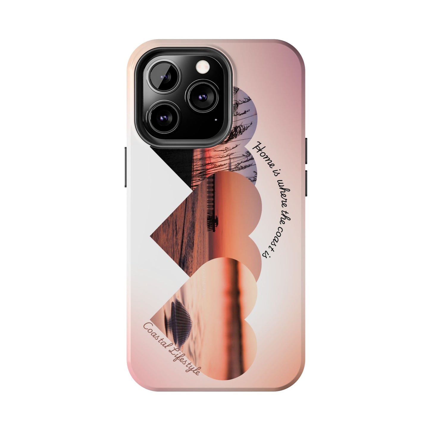 Sunset Coastal Heart Tough Phone Case — "Home is Where the Coast is" Protective Phone Cover